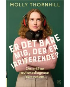 Er det bare mig, der er irriterende?