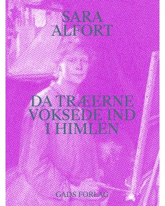 Da træerne voksede ind i himlen