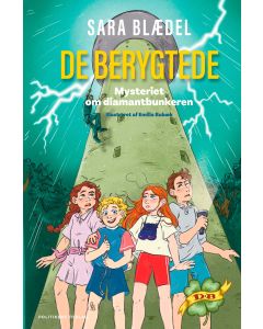 De berygtede - Mysteriet om Diamantbunkeren