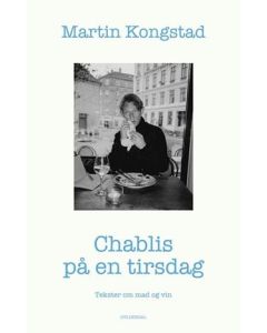 Chablis p&aring; en tirsdag